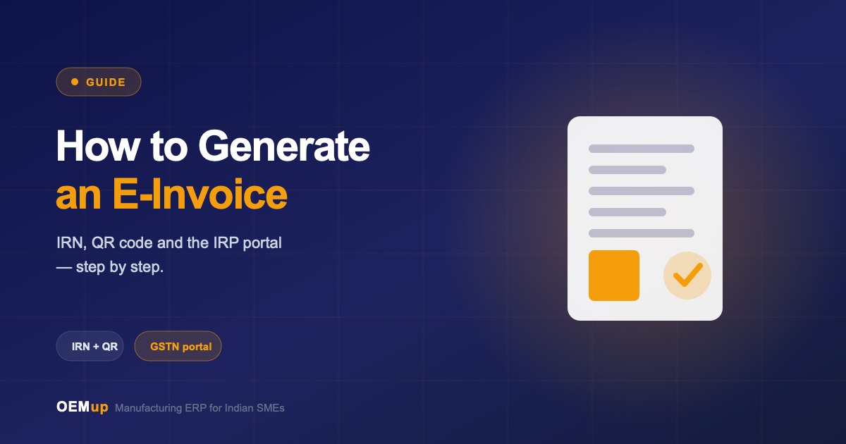 How to generate an e-invoice - IRN and QR code